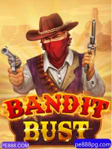 Descobrindo o Mundo Excitante de BanditBust e PE888.COM